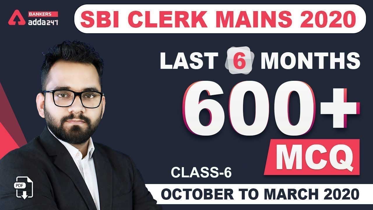 Last 6 Months Current Affairs 2020 | Best 600+ Current Affairs MCQ for SBI Clerk 2020 (Class-6)