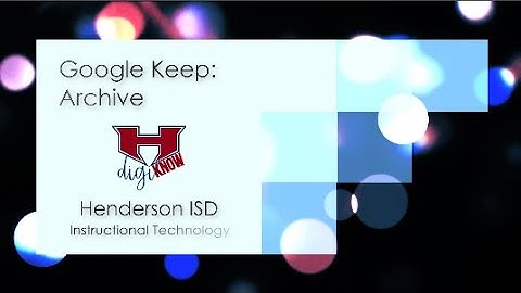 Google Keep: Archive