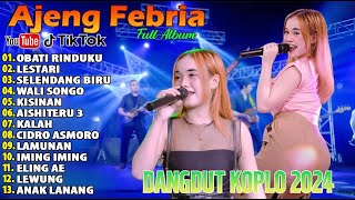 Download lagu Ajeng Febria Full Album 2024 | SELENDANG BIRU - OBATI RINDUKU - LESTARI | Lagu Jawa Viral 2024