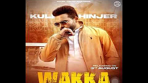 WAKKA(Audio) Kulbir Jhinjer // NEW // Latest punjabi song 2021