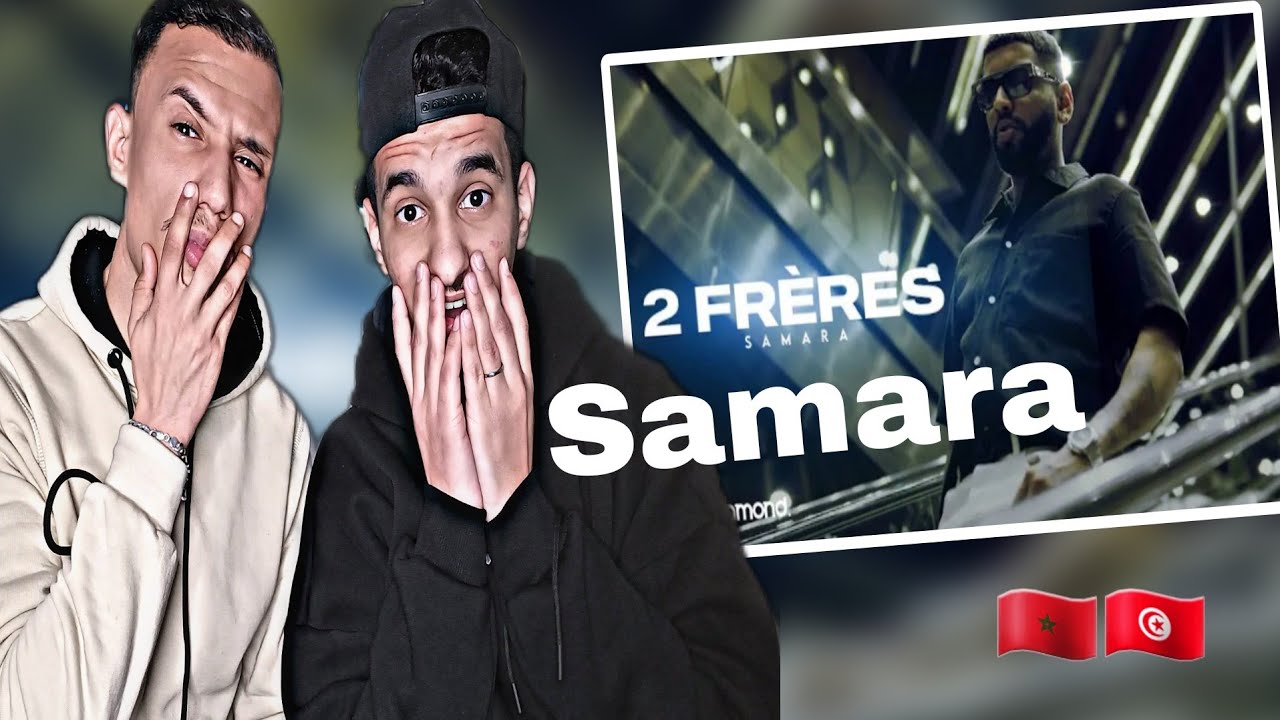 Samara - 2 Fréres [Reaction]🇲🇦🇹🇳 Naaaarr🔥🔥