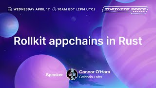 Rollkit appchains in Rust｜Infinite Space Bazaar Hackathon Workshop 22