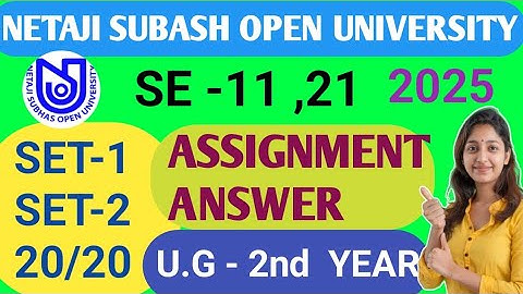 NSOU U.G 2ND YEAR SE-11,21 PAPER ASSIGNMENT ANSWER 2025/SEBG,SEHI,SEPS,SESO,SEEG,SEED ASSIGNMENT 