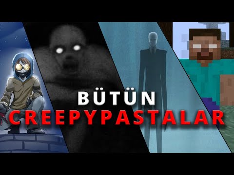 BÜTÜN CREEPYPASTALARI ANLATIYORUM! 1.KISIM