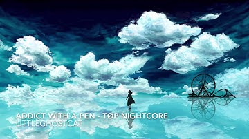 Addict With A Pen - Twenty One Pilots Nightcore