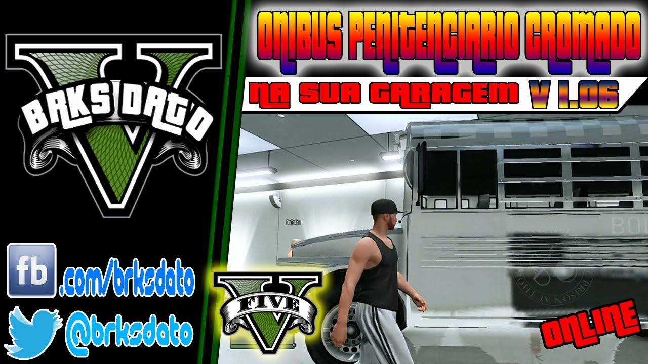 GTA V - ONLINE - [VOCE NO MEU VIDEO] ONIBUS PENITENCIARIO CROMADO Feat DuThatu e @MLKREINAN