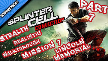 Splinter Cell: Conviction| Realistic Walkthrough| Stealth |Part 7 "Lincoln Memorial"(Stealthy Style)