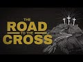 The road to the cross