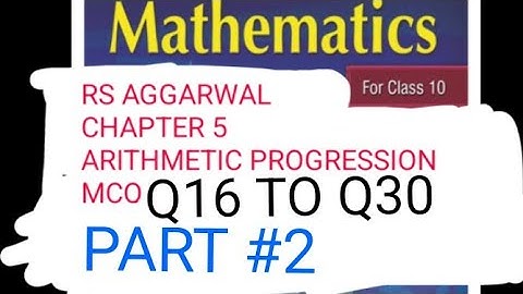 CLASS 10 RS AGGARWAL CHAPTER 5 ARITHMETIC PROGRESSION MCQ SOLUTIONS Q16 TO Q30  @ArchanaChauhanGMT ​