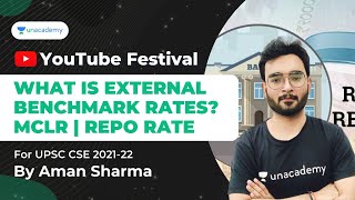 What is External Benchmark Rates | MCLR | REPO RATE क्या हैं | UPSC CSE 2021 | By Aman Sharma
