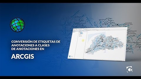 Conversión de etiquetas de anotaciones a clase de anotaciones en ArcGIS