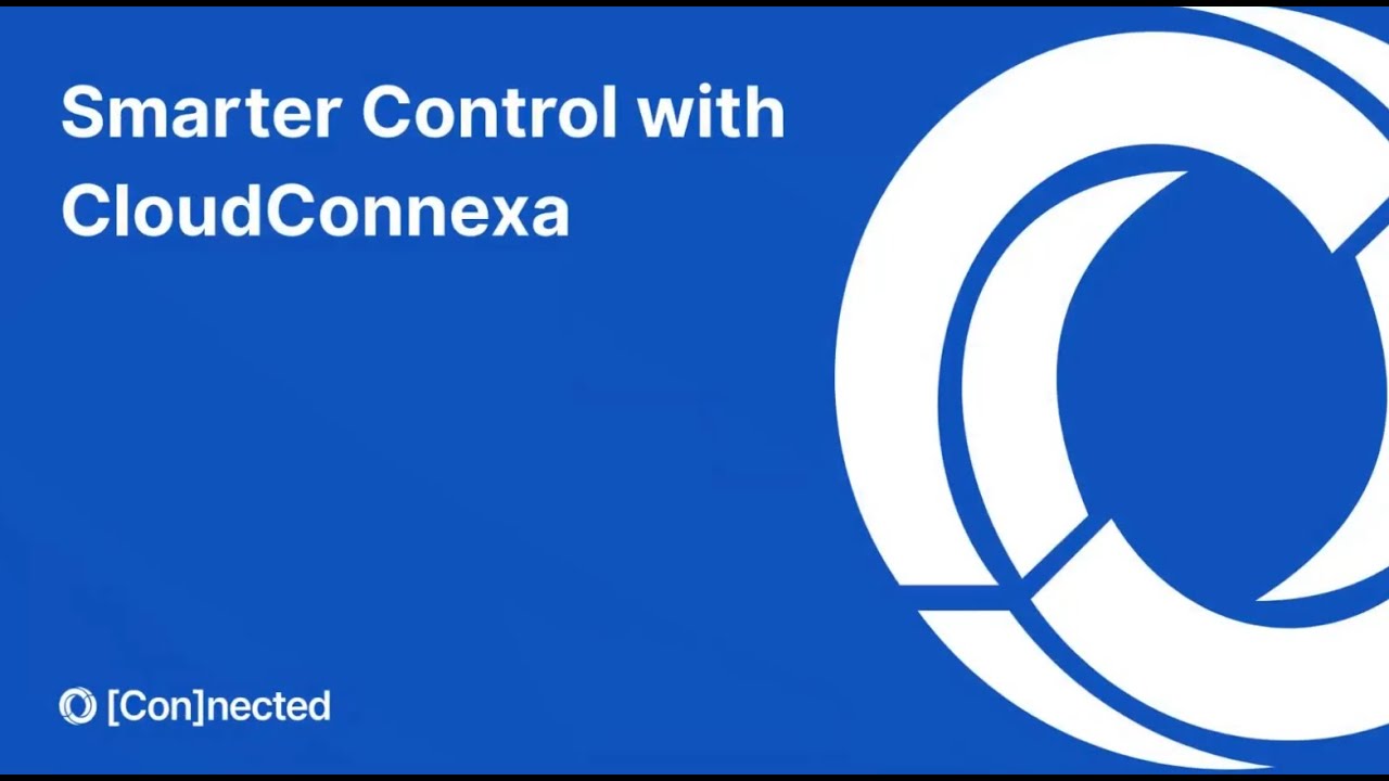 [Con]nected: Smarter Control with CloudConnexa - YouTube