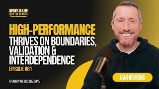 #81 – High-Performance Thrives on Boundaries, Validation & Interdependence