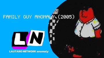 Family guy Anomaly (2005 Lautaro network anomaly.com) (not for kids)