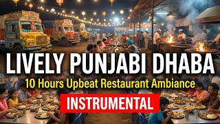 Upbeat Punjabi Restaurant Songs: Bhangra Energy | 12 Hours Lively Dhol & Tumbi Instrumental Music