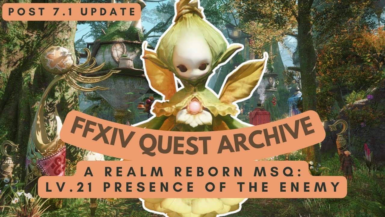 ARR: Lv.21 Presence of the Enemy (Post 7.1 Update) | No Commentary | FFXIV Quest Archive