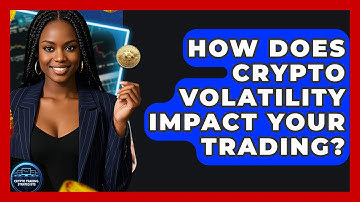How Does Crypto Volatility Impact Your Trading? - Crypto Trading Strategists