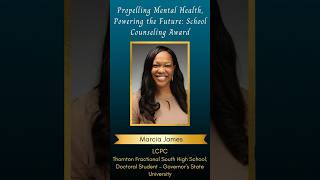 Propelling Mental Health: Powering the Future School Counseling | Marcia James