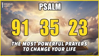 [🙏NIGHT PRAYER!] PSALM 91 PSALM 35 PSALM 23 THE MOST POWERFUL PRAYERS TO CHANGE YOUR LIFE