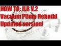 HOW TO: JLR V.2 Vacuum pump rebuild - UPDATED PROCEDURE!