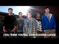 Miniature de la vidéo de la chanson (You Think You're) John Fucking Locke