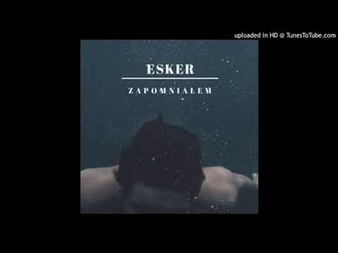 Esker - Zapomniałem (Prod. BUGI)