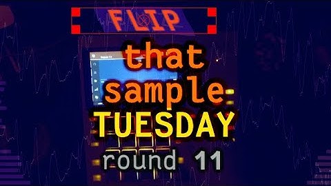 ACTNLZZ: Flip That Sample Tuesday [Round 11] MPC One