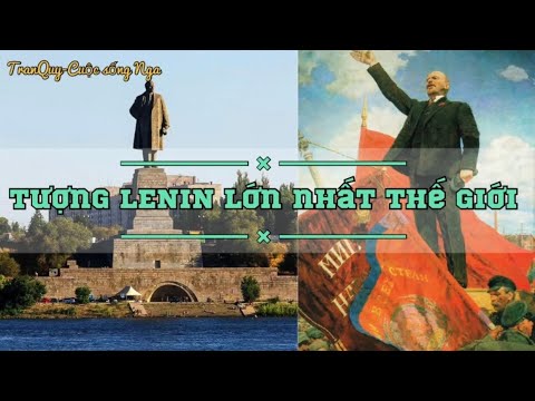 Video: Tượng đài Lenin lớn nhất thế giới. Tượng đài Lenin lớn nhất