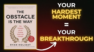 The Obstacle Is the Way — Full Book Summary (Ryan Holiday)