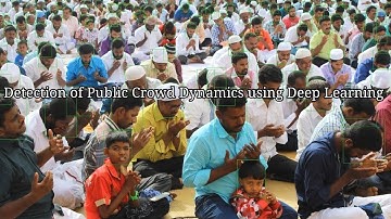 Detection of Public Crowd Dynamics Using Deep Learning  #fyp