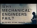 Reasons of Failure of Mechanical Engineers #GATEMechanical #gateXE #Mechanical #ManishJindal