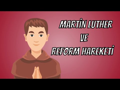 Martin Luther ve Reform Hareketleri