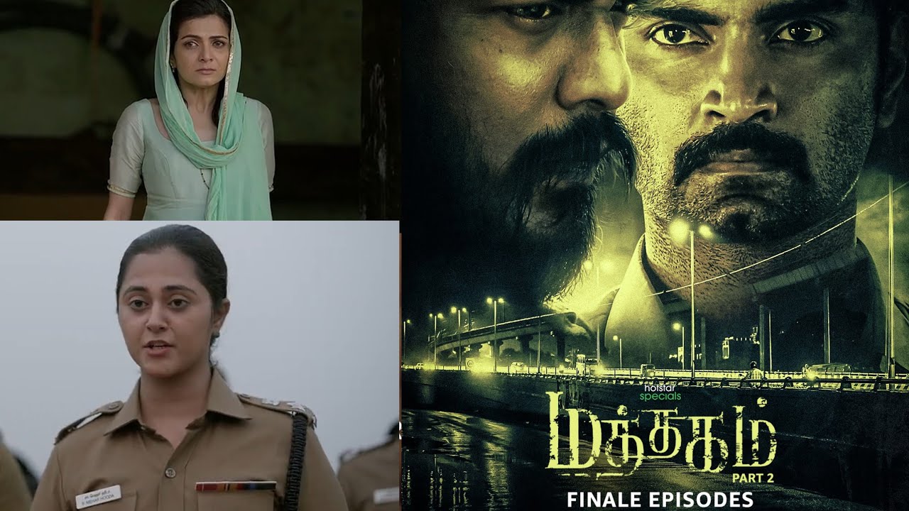 Mathagam Final Epidode | Web Series | Uruppadathavan | Atharvaa | Manikandan | Dd| Hotstar|  Gvm