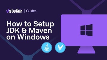 How to Set Up JDK & Maven for vStellar Test (Windows)
