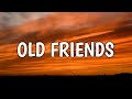 Chris Stapleton - Old Friends (Lyrics)