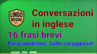 Conversazioni in inglese|16 brevi frasi|Paracadutismo: Salto coraggioso! #audiolibro #principianti