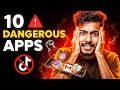 10 Dangerous Apps Jo Aapke Phone Ko Kharab Kar Sakte Hai 🔥 Uninstall Karo Abhi !
