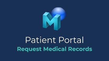 How To Request Medical Records Through Your Patient Portal