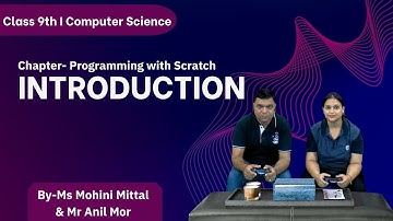 Class 9 | Computer Science | DMVS | Chapter : Programming with Scratch | Topic : Introduction
