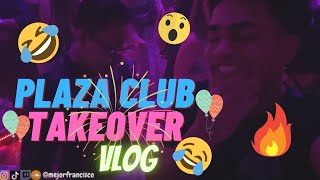 PLAZA CLUB TAKEOVER VLOG | Mejortheflyest