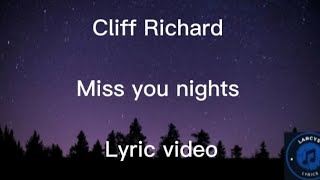 Cliff Richard - Miss you nights lyric video