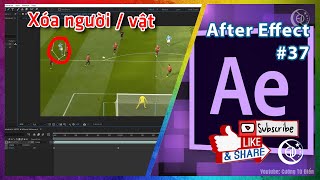 Xóa người trong video After Effect #37 | Cường Từ Điển