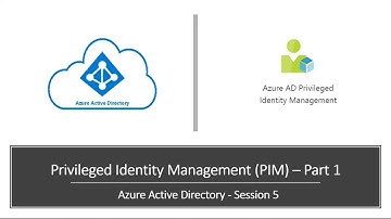 What is Azure AD Privileged Identity Management (PIM)