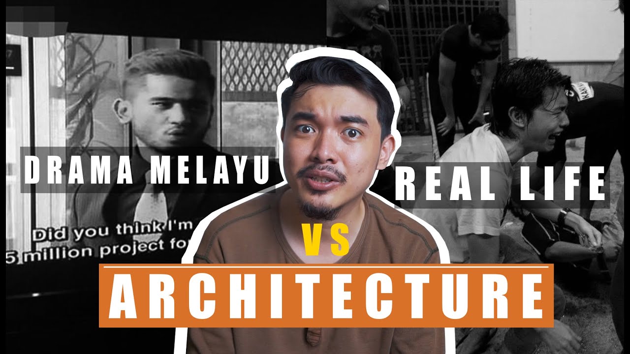 Drama melayu vs real life architecture (seni bina)