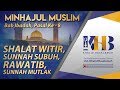 Minhajul Muslim - Bab Ibadah | Pasal Ke-8 | Shalat Witir, Sunnah Subuh, Rawatib, dan Sunnah Mutlak