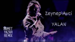 Zeynep Avci- YALAN Remix (Samet Remix)#remix #yalan Resimi