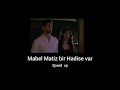 Mabel Matiz bir Hadise var  (Speed  up)