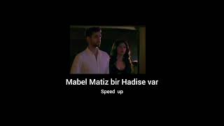 Mabel Matiz bir Hadise var  (Speed  up) Resimi