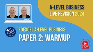 Edexcel Paper 2 Warmup | ALevel Business Revision for 2024