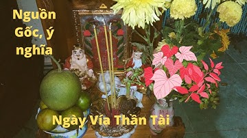 Nguồn Gốc, Ý Nghĩa Ngày Vía Thần Tài| Ngày Mùng 10 Tháng Giêng Là Ngày Gì| Nghĩa Miền Tây T293